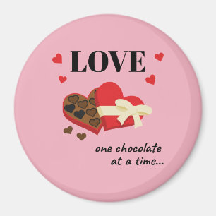 Love One Chocolate in Time Funny Quote Magneet