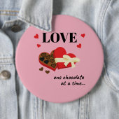 Love One Chocolate in Time Funny Quote Ronde Button 6,0 Cm (In situ)