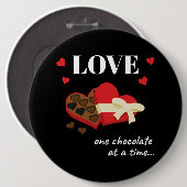 Love One Chocolate in Time Funny Quote Ronde Button 6,0 Cm (Voorkant /achterkant)