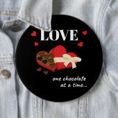 Love One Chocolate in Time Funny Quote Ronde Button 6,0 Cm (In situ)