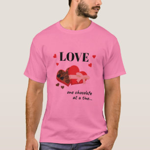 Love One Chocolate in Time Funny Quote T-shirt