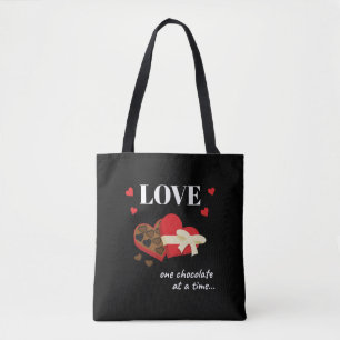 Love One Chocolate in Time Funny Quote Tote Bag