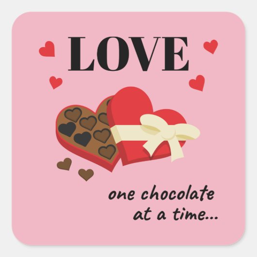 Love One Chocolate in Time Funny Quote Vierkante Sticker (Voorkant)