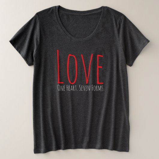 Love - One Heart. Seven Forms T-Shirt (Design voorkant)