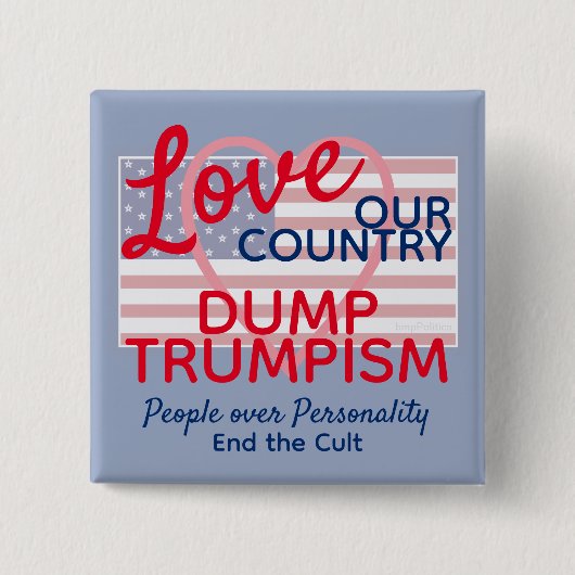 Love Our Country dump Trump Cult Vierkante Button 5,1 Cm (Voorkant)