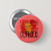 Love Out Loud Ronde Button 5,7 Cm (Voorkant /achterkant)
