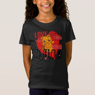 Love Out Loud T-shirt