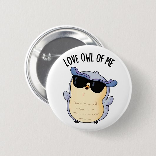 Love Owl Of Me Funny Bird Pun Ronde Button 5,7 Cm (Voorkant /achterkant)