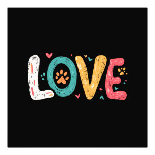 LOVE Paw – Malle Typografie voor Huisdierliefhebbe Foto Afdruk
