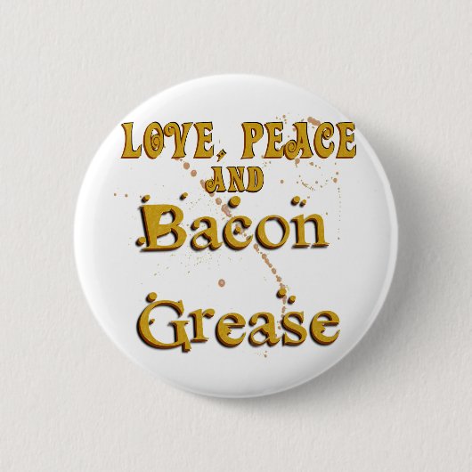 Love Peace & Bacon Grease Ronde Button 5,7 Cm (Voorkant)