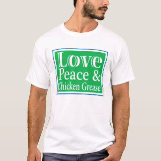Love Peace & Chicken Grease Mannen T-shirt