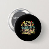 Love Peace Equality Kindness Inclusion Black Histo Ronde Button 5,7 Cm (Voorkant /achterkant)