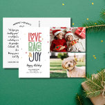Love Peace Joy Modern Typography 2 Foto van Holida Briefkaart<br><div class="desc">Send out Christmas holiday Cheer with this festival postcard featuring your two foto's and typography art that reads Love Peace Joy. The backside offers space for a type d note or delete to leave space for a handwritten note. Fun and Festive yet simpel and modern - a card that's sure...</div>