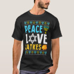 Love Peace Latkes Hanukkah Chanukah Jewish T-shirt<br><div class="desc">Liefde vredes houdt van Hanukkah Chanukah Joods.</div>