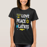 Love Peace Latkes Hanukkah Chanukah Jewish T-shirt<br><div class="desc">Liefde vredes houdt de janoeka Chanokah joodse joodse hanukkah in.</div>