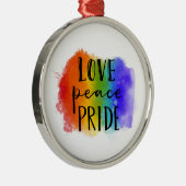 Love Peace Pride Metalen Ornament (Rechts)