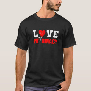 Love Pharmacy Business Eigenaar T-shirt