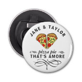 Love Pizza Personalized Button Flesopener (Voorkant)