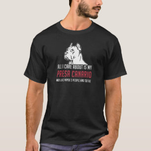 love Presa Canario Funny Gift T-shirt