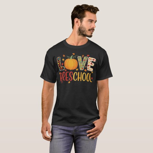 Love Preschool Happy Fall Thanksgiving Teacher T-shirt (Voorkant volledig)