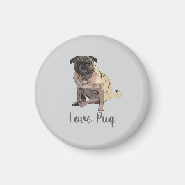 Love Pug Magneet