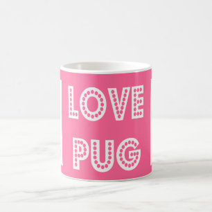 Love Pug Puppy Dog Coffee Mok