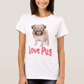Love Pug Puppy Dog Graphic T-Shirt (Voorkant)