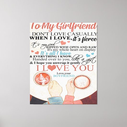 Love Quote voor Vriendin | Funny Quottes Gift Canvas Afdruk (Voorkant)