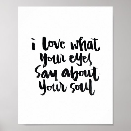 Love Quotes: Ik hou van wat je ogen zeggen over.. Poster (Voorkant)