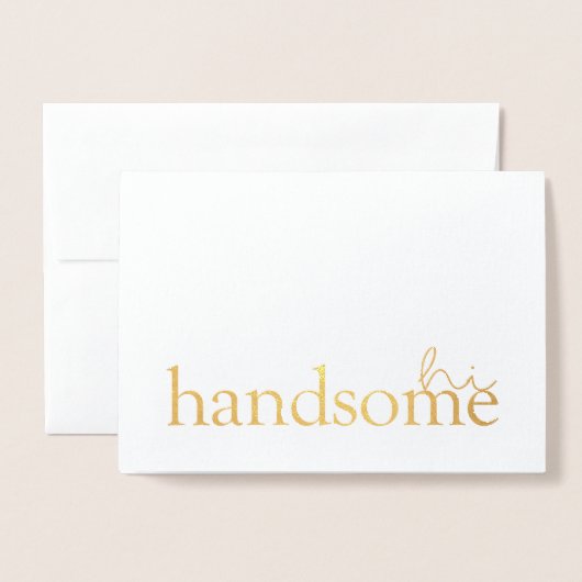 Love Quottes V | Hi Handsome Folie Kaarten (Voorkant met envelop)