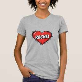 Love Rachel T-shirt