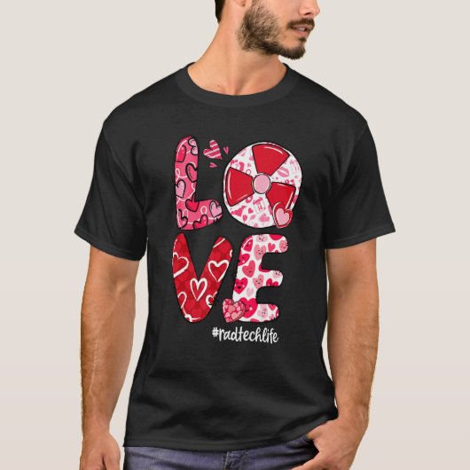 LOVE Radiology Heart Rad Tech Life Valentine's Day T-shirt (Voorkant)
