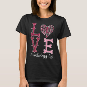 Love Radiology Shirt Rad Tech Valentijn Shirt
