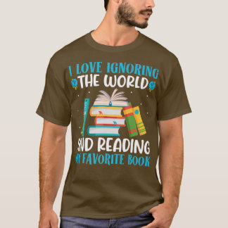 Love Reading Favorite Book Funny Reader Boos Love T-shirt