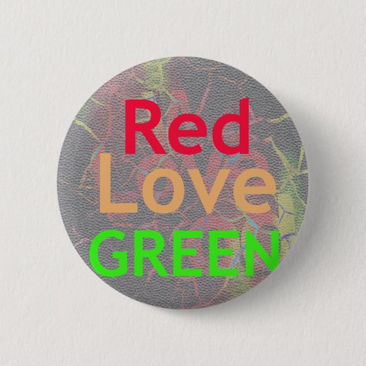 LOVE RED GOLDEN GREEN RONDE BUTTON 5,7 CM (Voorkant)