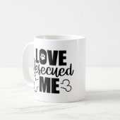 Love Rescued Me Coffee Mok – Reddingshond, Kat, Hu (Voorkant links)