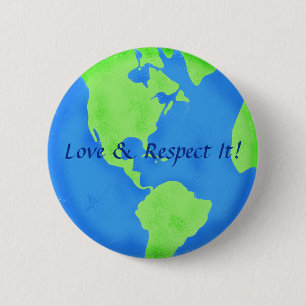 Love Respect Earth Wereldbol Art Badge Ronde Button 5,7 Cm