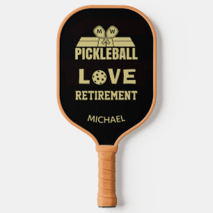 Love Retirement Monogram Name Court Pickleball Paddle
