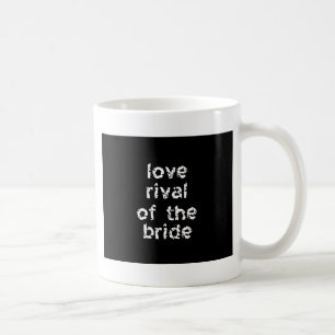 Love Rival of the Bride Koffiemok
