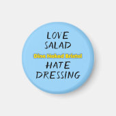 "Love Salad Hate Dressing" magneet (Voorkant)