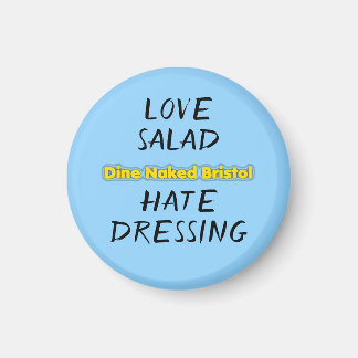 "Love Salad Hate Dressing" magneet