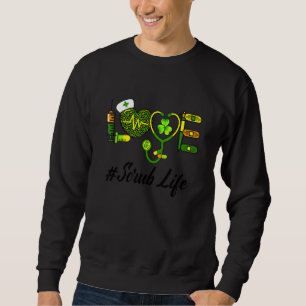 Love Scrub Life Irish Nurse Stethoscope St Patrick Trui