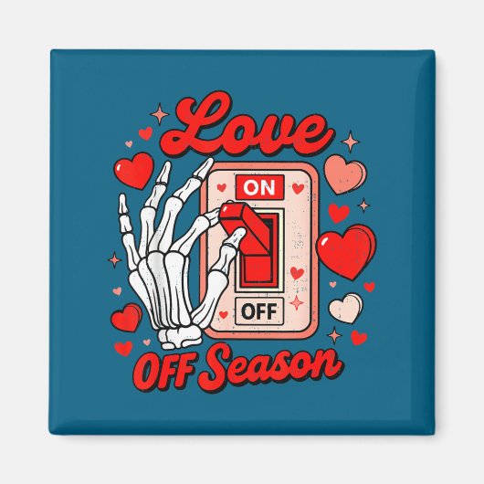 Love Season Skeleton Funny Valentines Day Womens T Magneet (Voorkant)