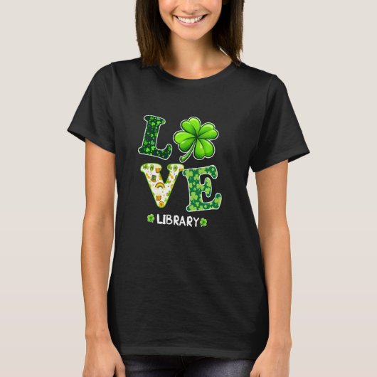 Love Shamrock Library St Patricks Day Teacher T-shirt (Voorkant)