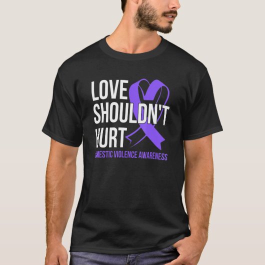 Love Shouldn't Hurt Domestic Violence Awareness T-shirt (Voorkant)