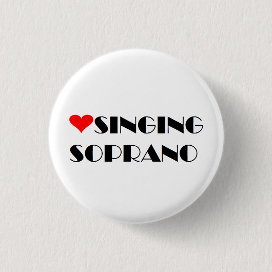 Love Singing Soprano Ronde Button 3,2 Cm (Voorkant)