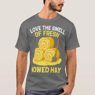 Love Smell of Mowed Hay Funny Farming Farmer Tract T-shirt