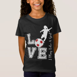 Love Soccer - I Play as a Girl - Red T-shirt