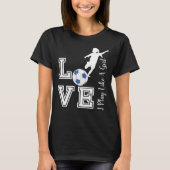 Love Soccer - Play as a Girl Trend - Blue T-shirt (Voorkant)
