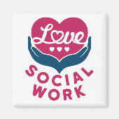 Love Social Work Social Worker Appreciation Magneet (Voorkant)